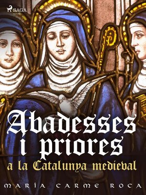 cover image of Abadesses i priores a la Catalunya medieval